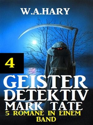 cover image of Geister-Detektiv Mark Tate 4--5 Romane in einem Band